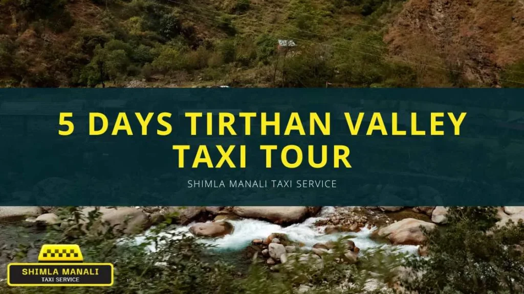 Jibhi & Tirthan Taxi Tour banner by SMTS