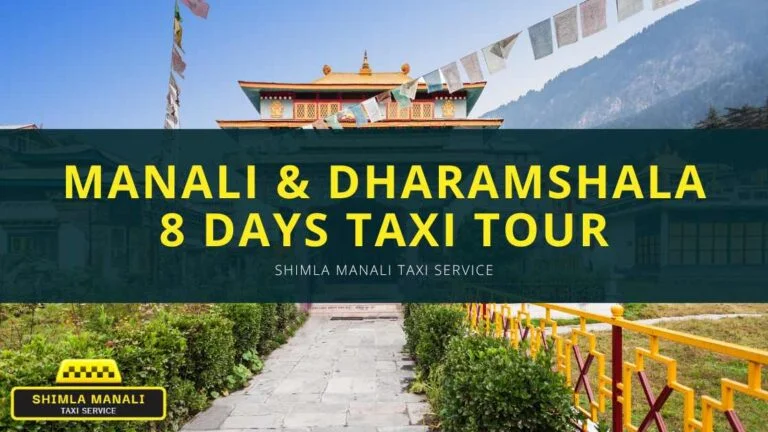Manali Dharamshala 8 days taxi tour banner by shimla manali taxi service